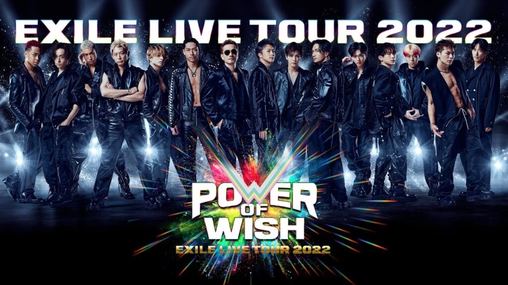 EXILE LIVE TOUR 2022 “POWER OF WISH